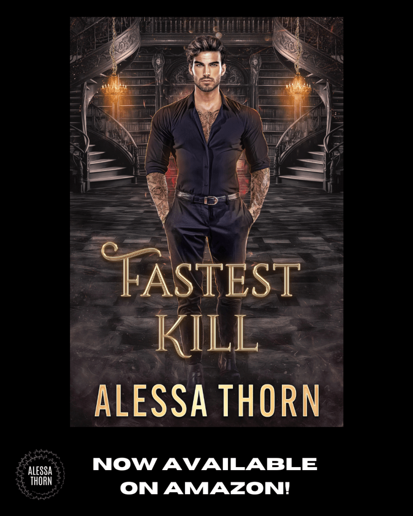 Book cover for 'Fastest Kill' by Alessa Thorn featuring a muscular man in a black shirt standing in a dark, ornate setting.